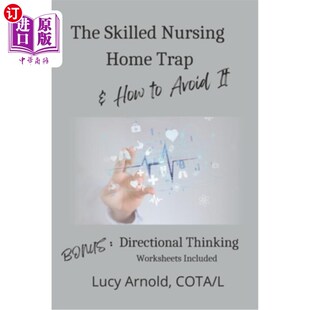 How 专业养老院陷阱及如何避免 Nursing Avoid Trap Home Skilled 海外直订医药图书The