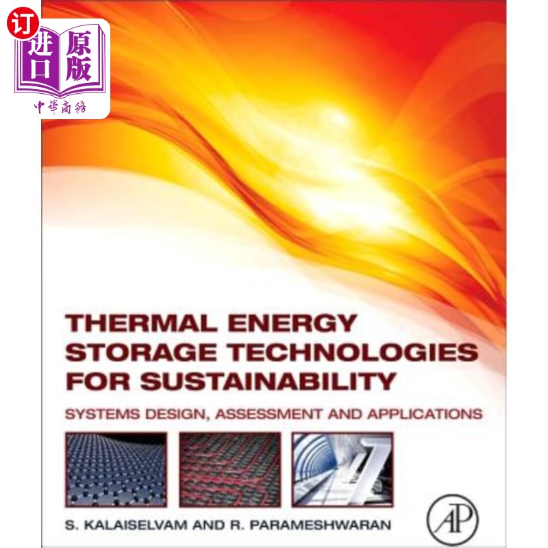 海外直订Thermal Energy Storage Technologies for Sustainability: Systems Design, Assessme 可持续性热能储存技术：系统