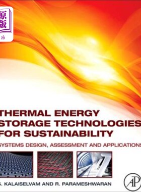 海外直订Thermal Energy Storage Technologies for Sustainability: Systems Design, Assessme 可持续性热能储存技术：系统