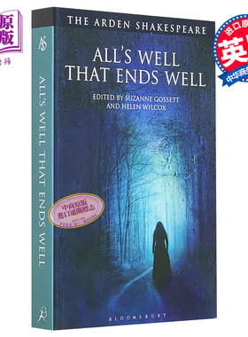 阿登版莎士比亚 终成眷属 英文原版 The Arden Shakespeare Alls Well That Ends Well Suzanne Gossett Helen Wilcox【中商?