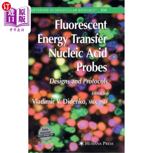 海外直订海外直订Fluorescent Energy Transfer Nucleic Acid Probes: Designs and Protocols [R 荧光能量转移核酸探针:设计和协