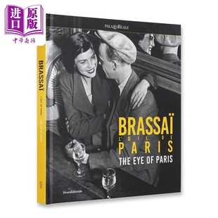进口艺术 The 中商原版 巴黎之眼 布拉赛 Paris Eye Brassai 预售