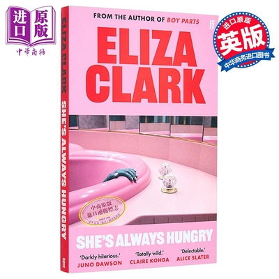 她总是饥饿 英文原版 She is Always Hungry Eliza Clark 伊丽莎 克拉克【中商原版】