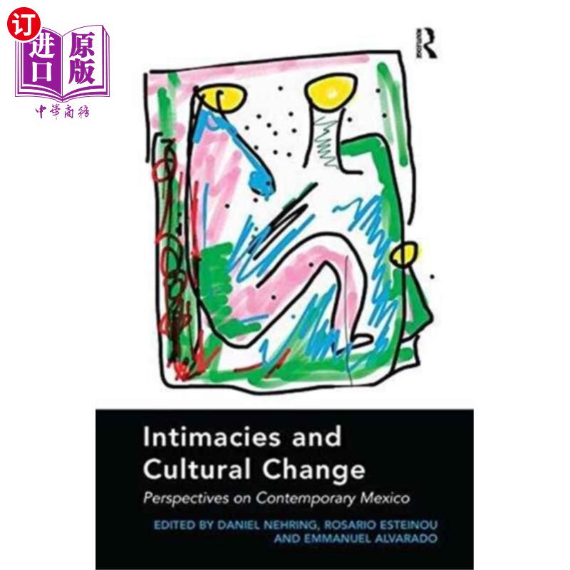 海外直订Intimacies and Cultural Change 亲密关系和文化变迁