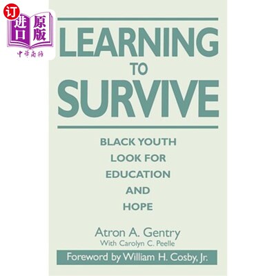 海外直订Learning to Survive: Black Youth Look for Education and Hope 学会生存：黑人青年寻求教育和希望
