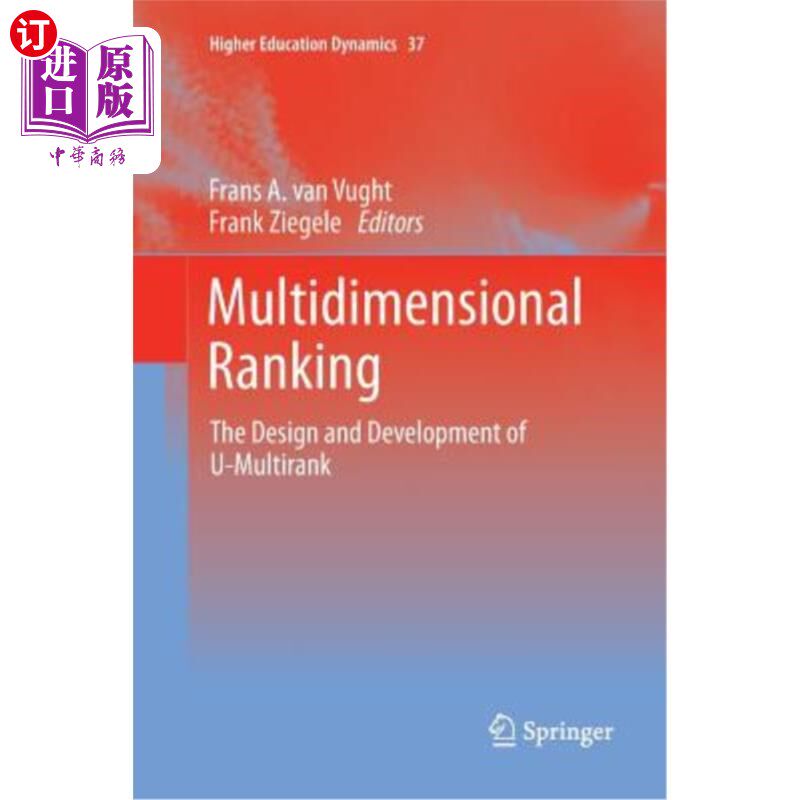 海外直订Multidimensional Ranking: The Design and Development of U-Multirank 多维排名：U-Multirank的设计与开发