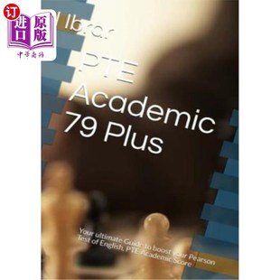 海外直订PTE Academic 79 Plus: Your ultimate self Study Guide to Boost your PTE Academic  PTE Academ