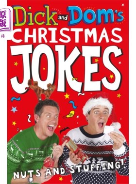 海外直订Dick and Dom’s Christmas Jokes, Nuts and Stuffin... 迪克和多姆的圣诞笑话，坚果和馅料!