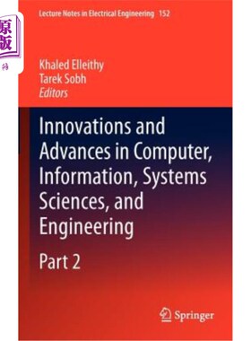 海外直订Innovations and Advances in Computer, Information, Systems Sciences, and Enginee 计算机、信息、系统科学和工