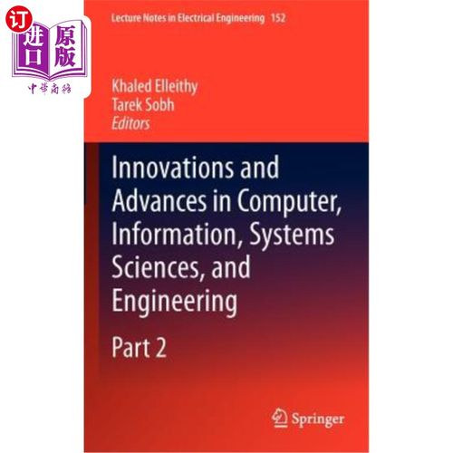 海外直订Innovations and Advances in Computer, Information, Systems Sciences, and Enginee 计算机、信息、系统科学和工