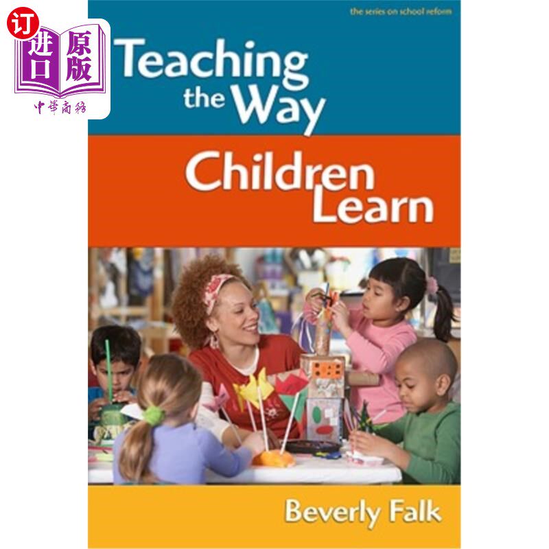 海外直订Teaching the Way Children Learn 教孩子学习的方式