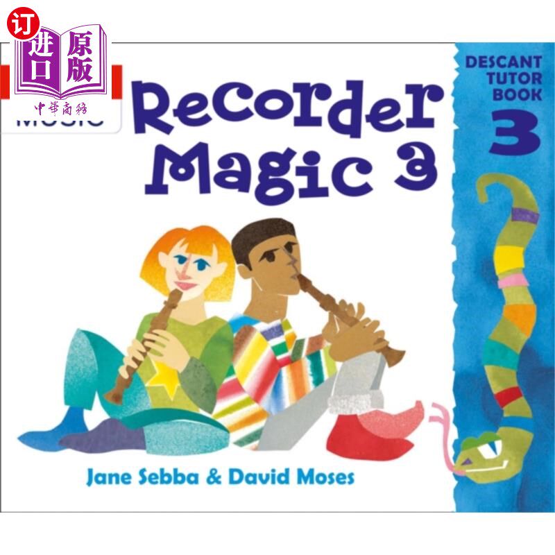 海外直订Recorder Magic: Descant Tutor Book 3 记录魔法:后裔导师书3