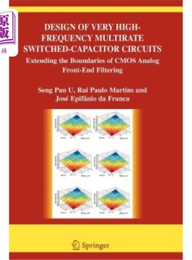 海外直订Design of Very High-Frequency Multirate Switched-Capacitor Circuits: Extending t 甚高频多速率开关电容电路的