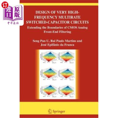 海外直订Design of Very High-Frequency Multirate Switched-Capacitor Circuits: Extending t 甚高频多速率开关电容电路的