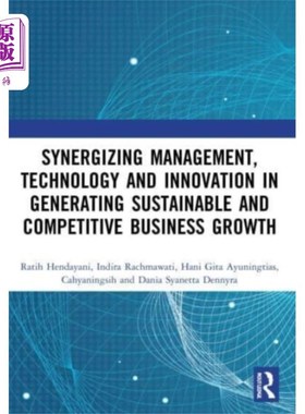 海外直订Synergizing Management, Technology and Innovatio... 协同管理，技术和创新，以实现可持续和有竞争力的业务增长