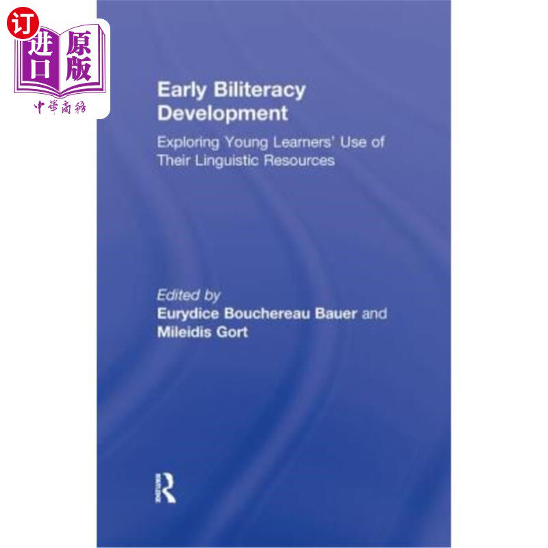 海外直订Early Biliteracy Development: Exploring Young Learners' Use of Their Linguistic  早期读写能力发展:探索幼儿