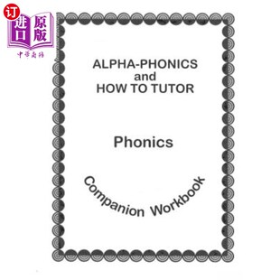 海外直订Alpha Phonics and How to Tutor Campanion Workbook 阿尔法语音与如何辅导坎帕诺练习册