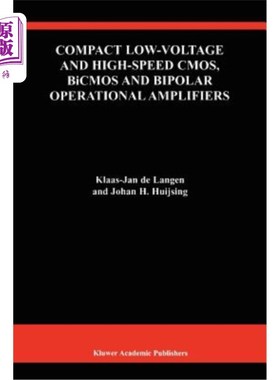 海外直订Compact Low-Voltage and High-Speed Cmos, BICMOS and Bipolar Operational Amplifie 紧凑型低压高速CMOS、Bic