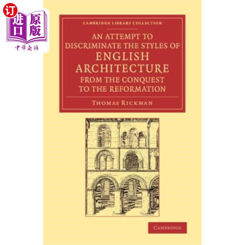海外直订An Attempt to Discriminate the Styles of English Architecture, from the Conquest 区分英国建筑风格的尝试，从