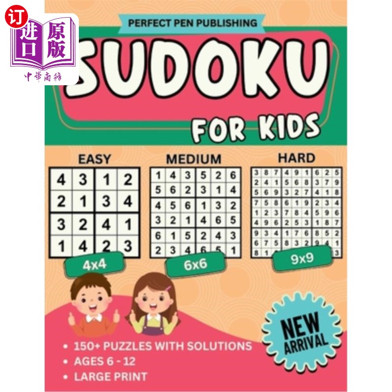 海外直订Sudoku for Kids: Beginner Sudoku Puzzle Book for Children with 4x4, 6x6, 9x9 Gri 儿童数独：初学者数独益智书