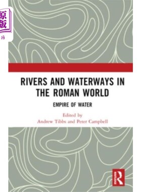 海外直订Rivers and Waterways in the Roman World 罗马世界的河流和水道