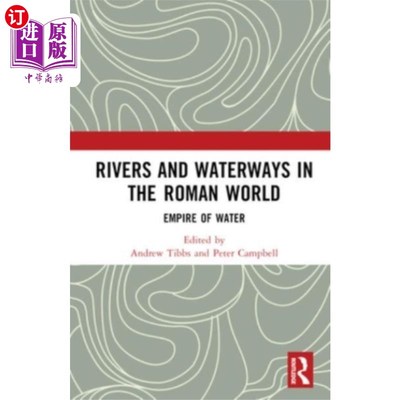 海外直订Rivers and Waterways in the Roman World 罗马世界的河流和水道