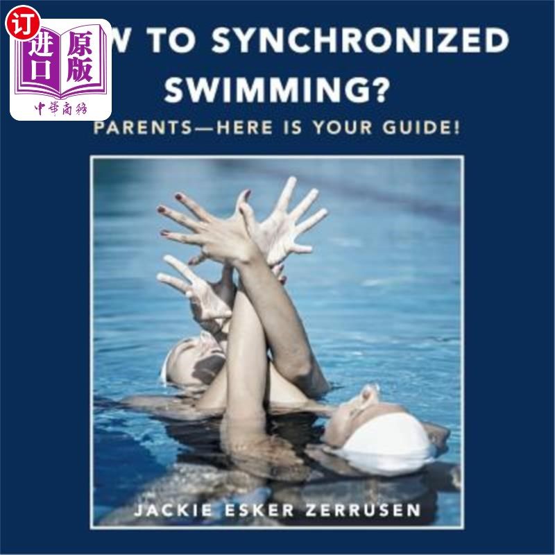 parents-here is your guide! 不熟悉花样游泳?