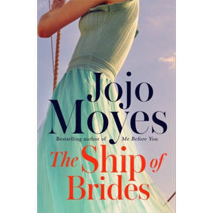乔乔莫伊斯 新娘船 英文原版 The Ship of Brides Jojo Moyes 遇见你之前同作者 漂洋过海去见你,却不知、对岸的你是否此心不移