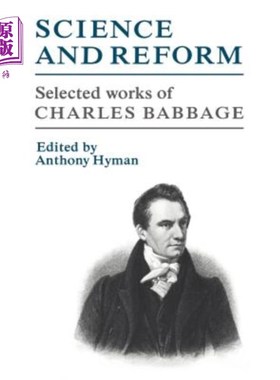海外直订Science and Reform: Selected Works of Charles Babbage 科学与改革:查尔斯·巴贝奇选集