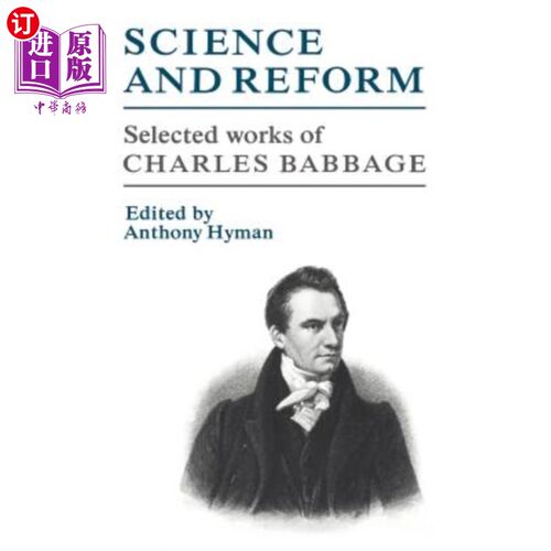 海外直订Science and Reform: Selected Works of Charles Babbage 科学与改革:查尔斯·巴贝奇选集
