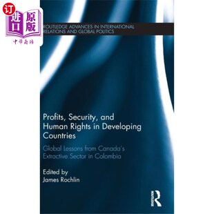 海外直订Profits, Security, and Human Rights in Developin... 发展中国家的利润、安全和人权