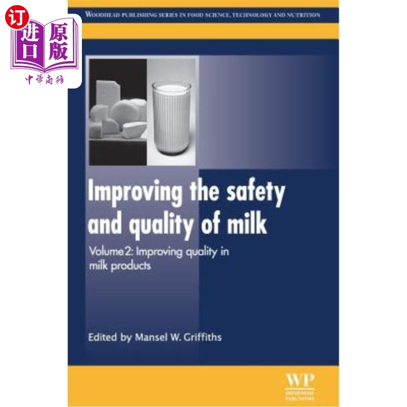 海外直订Improving the Safety and Quality of Milk: Improving Quality in Milk Products 提高牛奶的安全性和质量:提高牛