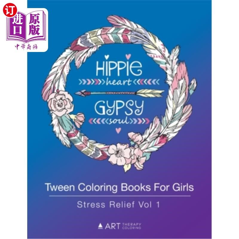 海外直订Tween Coloring Books For Girls: Stress Relief Vol 1: Colouring Book for Teenager Tween女孩彩绘书：压力缓解