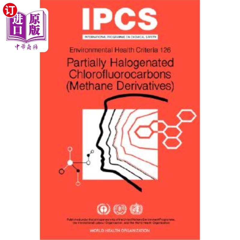 海外直订医药图书Partially Halogenated Chlorofluorocarbons (Methane Derivatives): Environmental H 部分卤化氟氯烃(甲