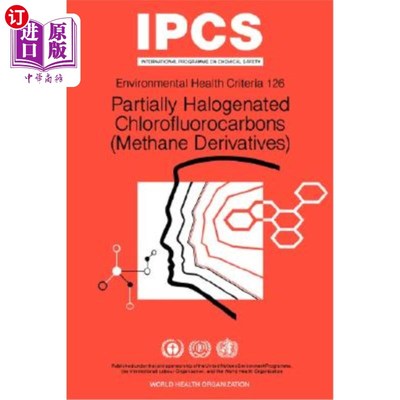 海外直订医药图书Partially Halogenated Chlorofluorocarbons (Methane Derivatives): Environmental H 部分卤化氟氯烃（甲