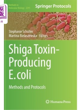 海外直订医药图书Shiga Toxin-Producing E. Coli: Methods and Protocols 产志贺毒素大肠杆菌:方法和方案