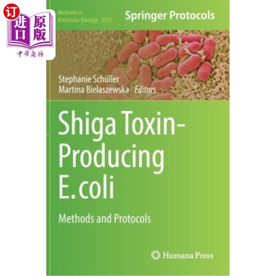 海外直订医药图书Shiga Toxin-Producing E. Coli: Methods and Protocols 产志贺毒素大肠杆菌:方法和方案