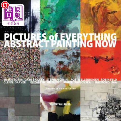 海外直订Pictures of Everything: Abstract Painting Now 图片的一切:抽象绘画现在