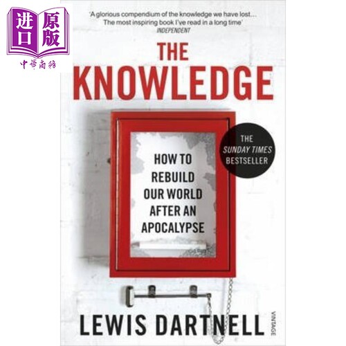 The Knowledge 英文原版 Lewis Dartnell 世界重启 大灾变后 如何快速再造人类文明【中商原版】科普读物