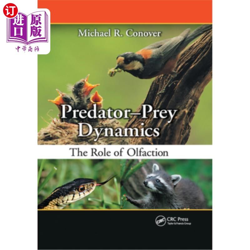 海外直订Predator-Prey Dynamics: The Role of Olfaction 捕食者-猎物动力学:嗅觉的作用
