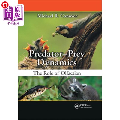 海外直订Predator-Prey Dynamics: The Role of Olfaction 捕食者-猎物动力学:嗅觉的作用