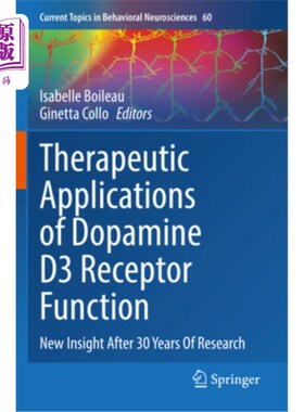 海外直订医药图书Therapeutic Applications of Dopamine D3 Receptor Function: New Insight After 30  多巴胺D3受体功能的