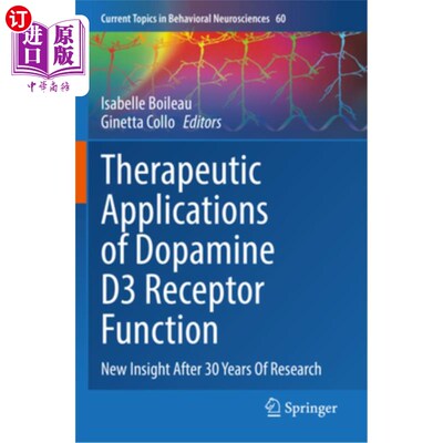 海外直订医药图书Therapeutic Applications of Dopamine D3 Receptor Function: New Insight After 30  多巴胺D3受体功能的