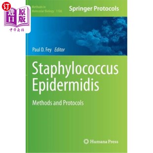 海外直订医药图书Staphylococcus Epidermidis: Methods and Protocols 表皮葡萄球菌：方法和方案