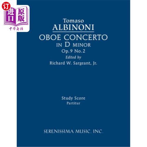 海外直订Oboe Concerto in D minor, Op.9 No.2: Study score D小调双簧管协奏曲，作品9 得分点