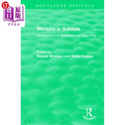 海外直订Mentors in Schools (1996): Developing the Profession of Teaching 学校导师(1996):发展教学专业
