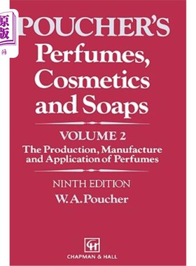 海外直订医药图书Perfumes, Cosmetics and Soaps: Volume II the Production, Manufacture and Applica 香水、化妆品和肥皂