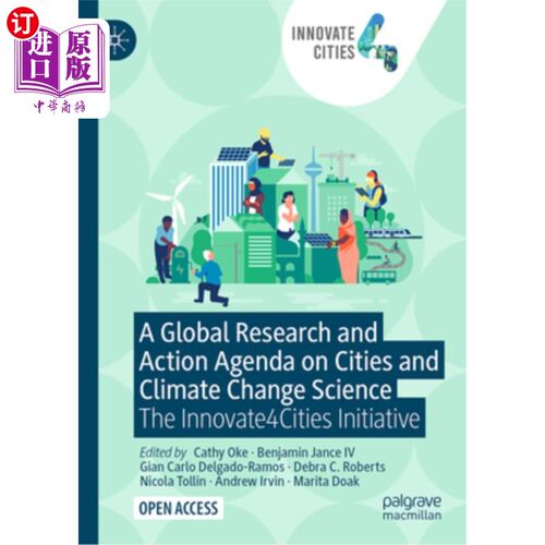 海外直订A Global Research and Action Agenda on Cities and Climate Change Science: The In 城市与气候变化科学全球研究