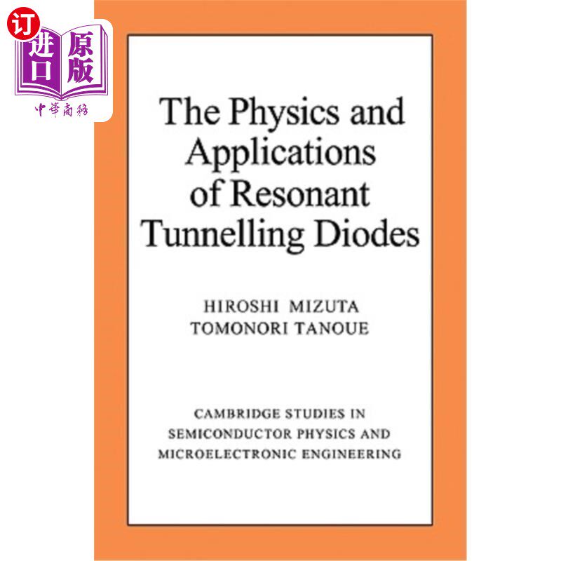 海外直订The Physics and Applications of Resonant Tunnelling Diodes 谐振隧穿二极管的物理与应用