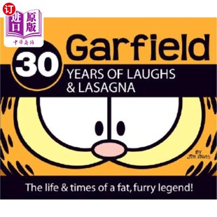 Furry Years Laughs 海外直订Garfield The Fat Legend Times Life 欢笑与千层面： 加菲猫30年 Lasagna